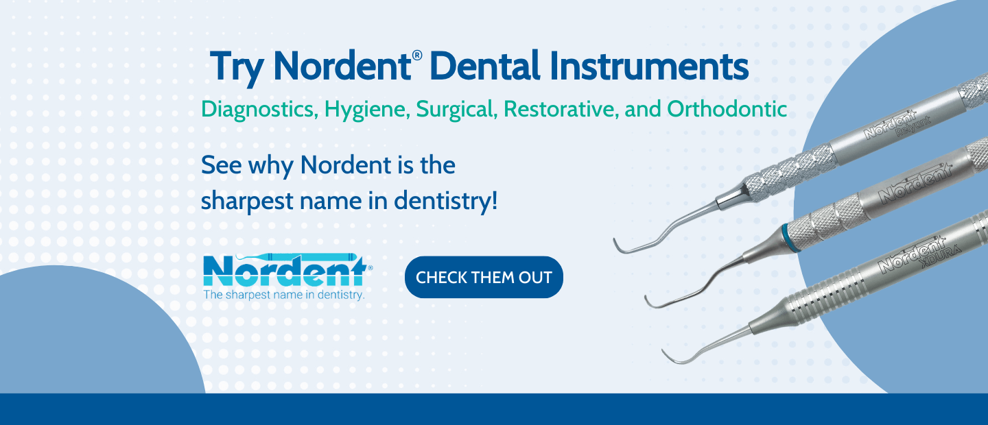 Try Nordent Dental Instruments