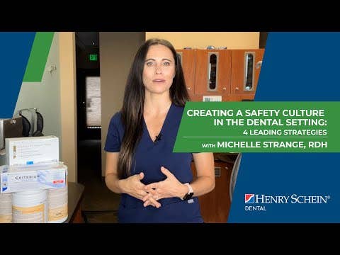 Creating a Safety Culture in the Dental Setting