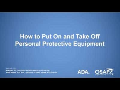 Personal Protective Equipment: Putting it On and Taking It Off