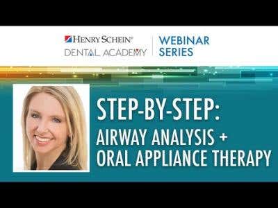 Step-by-Step: Airway Analysis + Oral Appliance Therapy | Hayes Handpiece