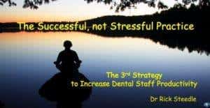 The 3rd Strategy to Increase Dental Office Staff Productivity