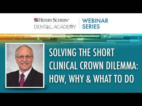 Solving the Short Clinical Crown Dilemma: How, Why & What to Do Info