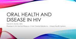 Treating Patients Living with HIV+